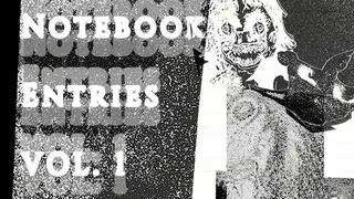Notebook Entries Vol. 1