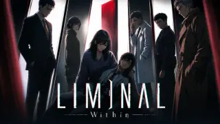 LIMINAL: Within