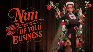 Nun of your Business