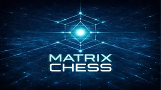 Matrix Chess