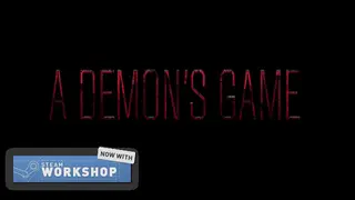 A Demon's Game - Episode 1