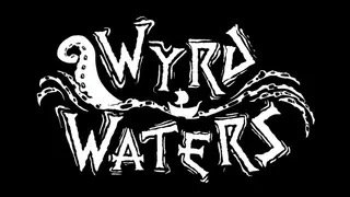 Wyrd Waters