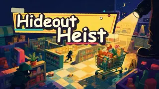 Hideout Heist