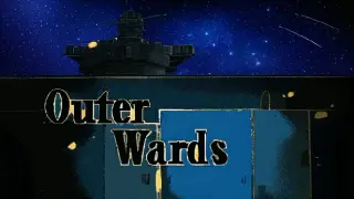 Outer Wards: Proving Grounds