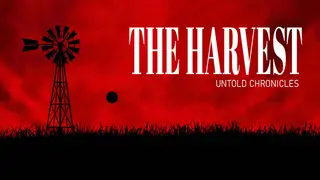 Untold Chronicles: The Harvest
