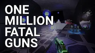 OMFG: One Million Fatal Guns