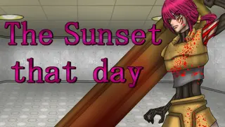 The Sunset that day, あの日見た夕陽