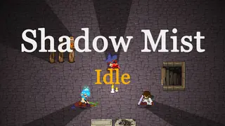 Shadow Mist Idle