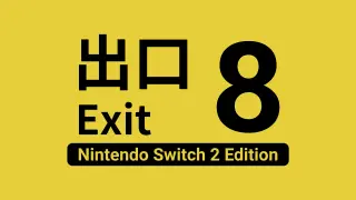 The Exit 8 Nintendo Switch 2 - Switch 2