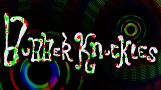 BUBBERKNUCKLES