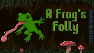 A Frog's Folly