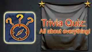 Trivia Quiz: All about everything!