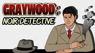 Graywood: Noir Detective