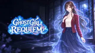 Ghost Girl Requiem