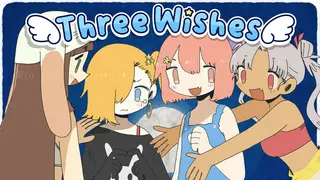 Three Wishes