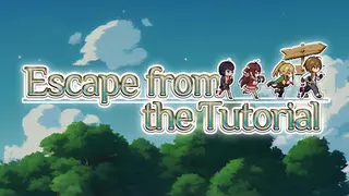 Escape from the Tutorial