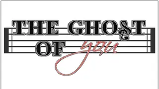 The Ghost of You