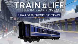 Train Life - 1920's Orient-Express Train
