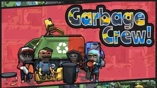Garbage Crew!