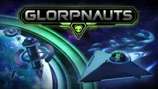 Glorpnauts