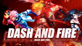 Dash and Fire