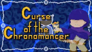 Curse of the Chronomancer