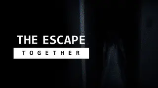 The Escape: Together