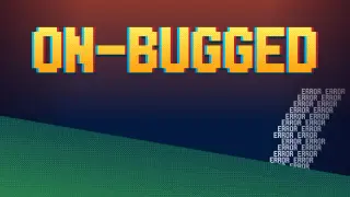 OnBugged