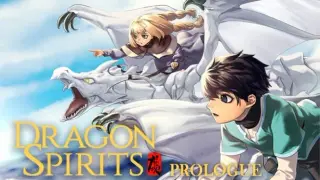 Dragon Spirits : Prologue