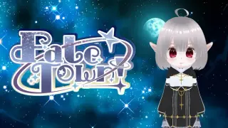Fate Town!