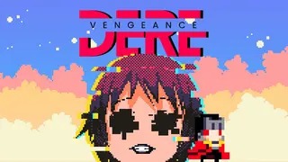 DERE Vengeance