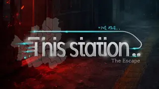 This Station: The Escape