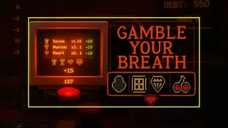 Gamble Your Breath