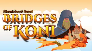 Chronicles of Sarval: Bridges of Koni