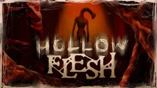 Hollow Flesh
