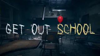 GET OUT SCHOOL