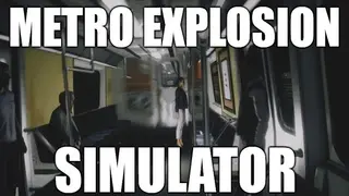 Metro Explosion Simulator