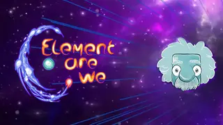Element Are We