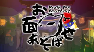 Mask Me Anything