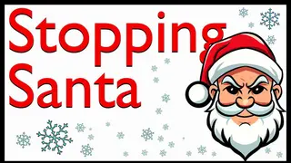 Stopping Santa