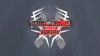 Total Chaos Against Apathy