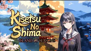 Kisetsu no Shima (Island of Seasons)