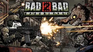 Bad 2 Bad: Apocalypse