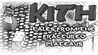 Kith - Tales from the Fractured Plateaus