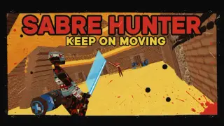 Sabre Hunter: Keep On Moving
