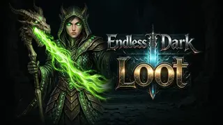 Endless Dark Loot