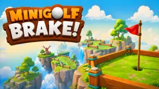 Minigolf Brake!