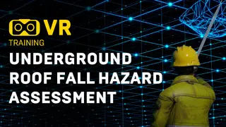 Underground roof fall hazard assessment VR Training