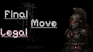 Final Legal Move