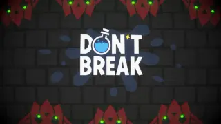 Don't Break